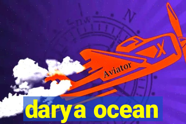 darya ocean